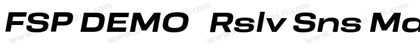 FSP DEMO   Rslv Sns Mdm Cn Regular字体转换